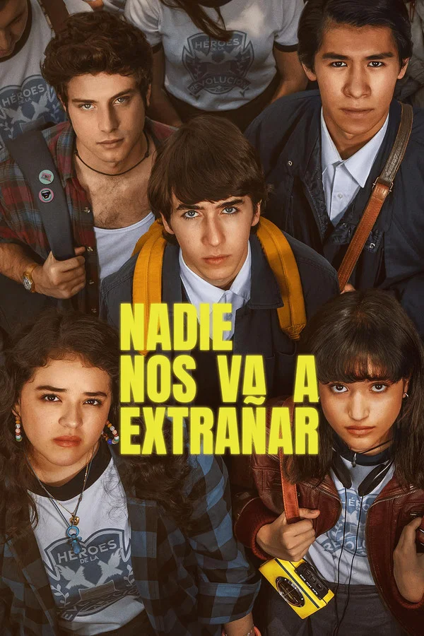 Serie de escuela: Nadie nos va a extrañar