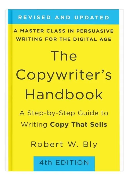 Portada del libro de publicidad y copy: The Copywriter's Handbook: A Step-By-Step Guide To Writing Copy That Sells
