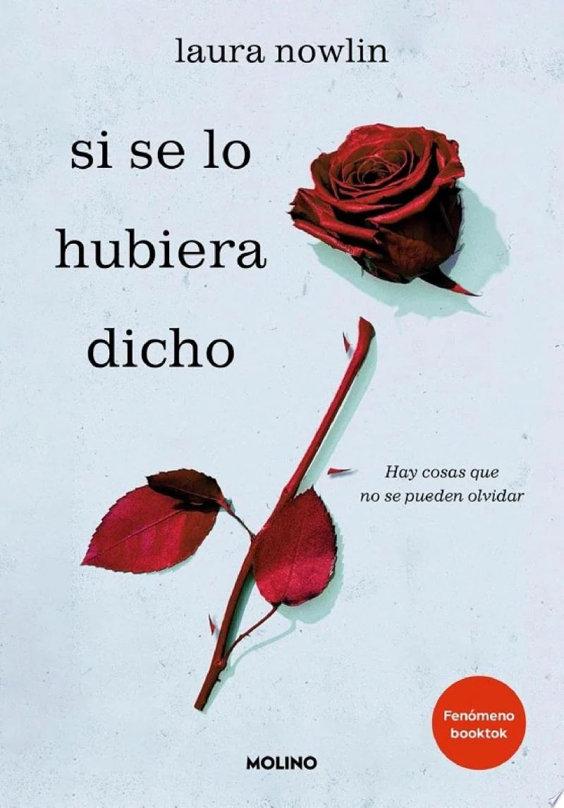 Si se lo hubiera dicho: hay cosas que no se pueden olvidar
