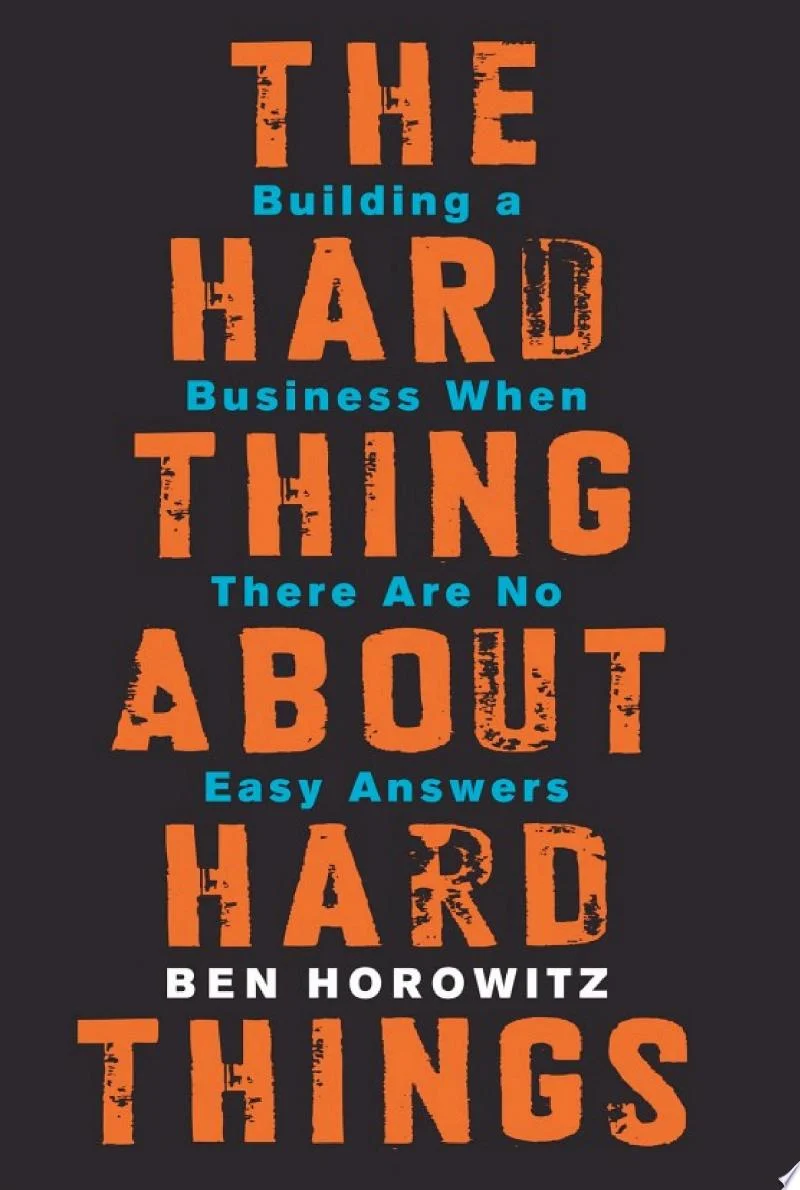 The Hard Thing About Hard Things